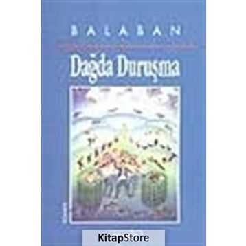DAĞDA DURUŞMA - BALABAN