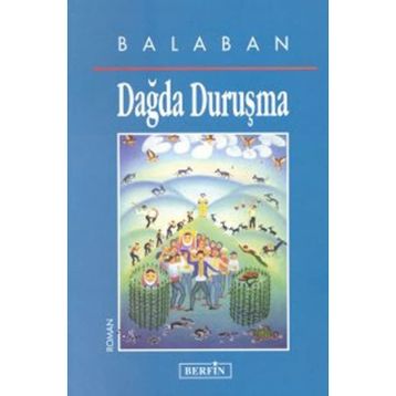 DAĞDA DURUŞMA - BALABAN