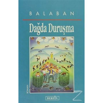 DAĞDA DURUŞMA - BALABAN