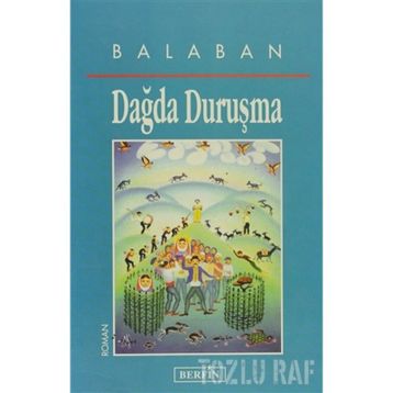 DAĞDA DURUŞMA - BALABAN