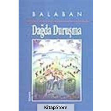 DAĞDA DURUŞMA - BALABAN