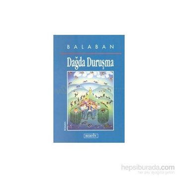 DAĞDA DURUŞMA - BALABAN