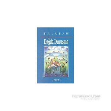 DAĞDA DURUŞMA - BALABAN
