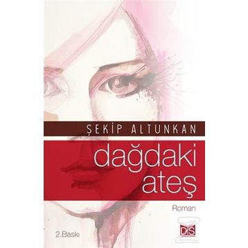 Dağdaki Ateş - Şekip Altunkan