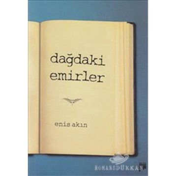 DAĞDAKİ EMIRLER - ENIS AKIN