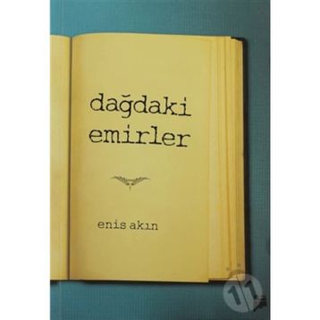 DAĞDAKİ EMIRLER - ENIS AKIN