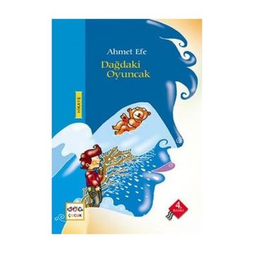DAĞDAKI OYUNCAK - AHMET EFE
