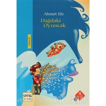 DAĞDAKI OYUNCAK - AHMET EFE