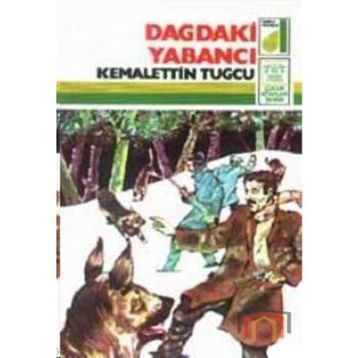 Dağdaki Yabancı - Kemalettin Tuğcu