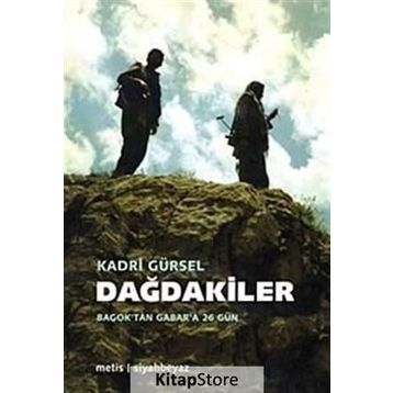 DAĞDAKİLER BAGOK'TAN GABAR'A 26 GÜN - KADRI GÜRSEL