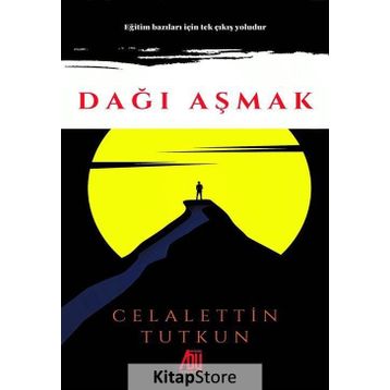 Dağı Aşmak - Celalettin Tutkun