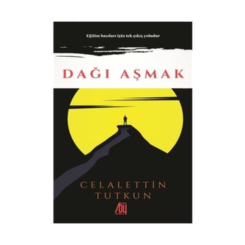 Dağı Aşmak - Celalettin Tutkun