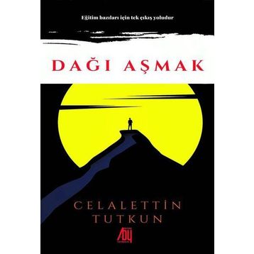 Dağı Aşmak - Celalettin Tutkun