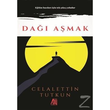 Dağı Aşmak - Celalettin Tutkun