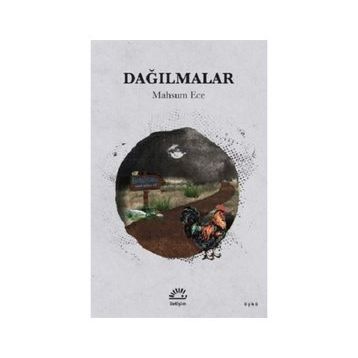 Dağılmalar - Mahsum Ece
