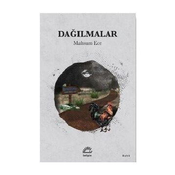 Dağılmalar - Mahsum Ece