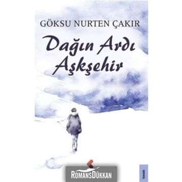 Dağın Ardı Aşkşehir - Göksu Nurten Çakır