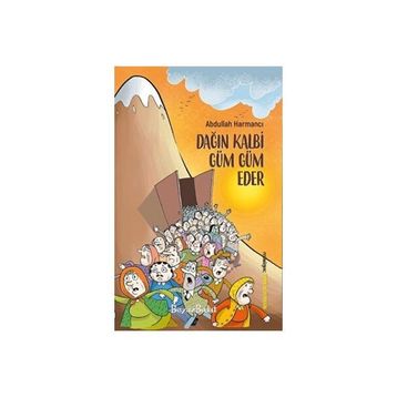 Dağın Kalbi Güm Güm Eder Abdullah Harmancı