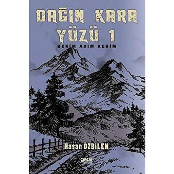 Dağın Kara Yüzü 1 - Hasan Özbilen