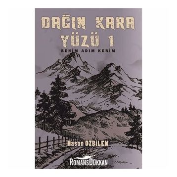 Dağın Kara Yüzü 1 - Hasan Özbilen
