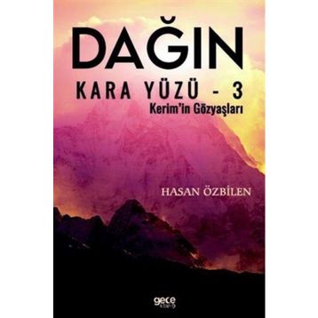Dağın Kara Yüzü 3 - Hasan Özbilen
