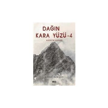 Dağın Kara Yüzü 4 - Hasan Özbilen