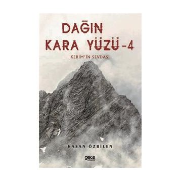 Dağın Kara Yüzü 4 - Hasan Özbilen