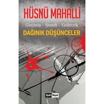 Dağınık Düşünceler - Hüsnü Mahalli