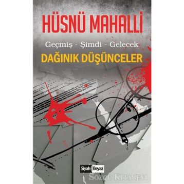 Dağınık Düşünceler - Hüsnü Mahalli