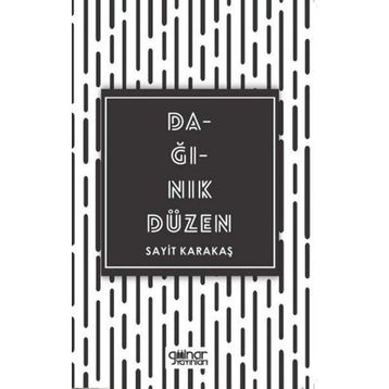 Dağınık Düzen - Sayit Karakaş