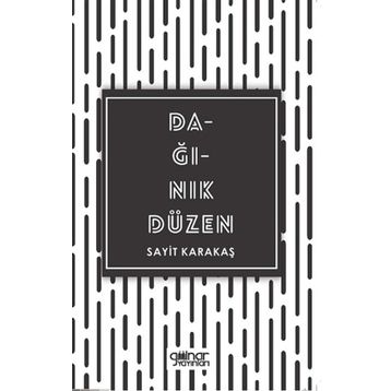 Dağınık Düzen - Sayit Karakaş