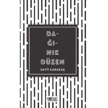 Dağınık Düzen - Sayit Karakaş