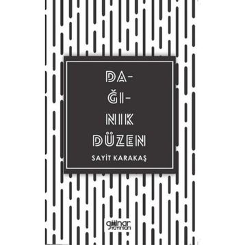 Dağınık Düzen - Sayit Karakaş