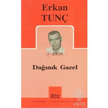 DAĞINIK GAZEL - ERKAN TUNÇ