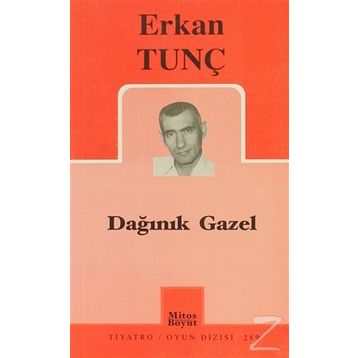 DAĞINIK GAZEL - ERKAN TUNÇ