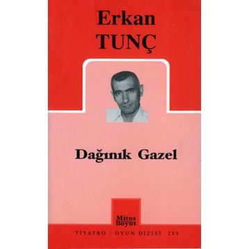 DAĞINIK GAZEL - ERKAN TUNÇ