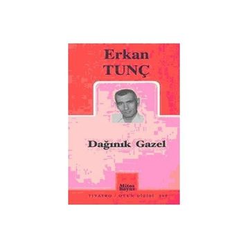 DAĞINIK GAZEL - ERKAN TUNÇ