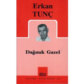 DAĞINIK GAZEL - ERKAN TUNÇ