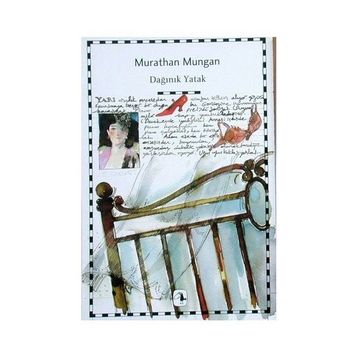 DAĞINIK YATAK - MURATHAN MUNGAN