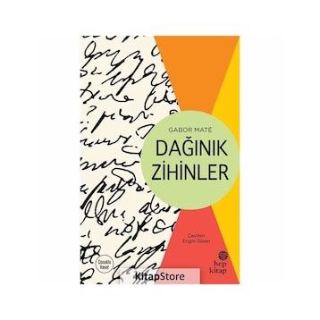Dağınık Zihinler - Gabor Mate