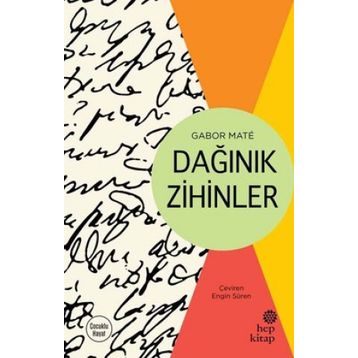 Dağınık Zihinler - Gabor Mate