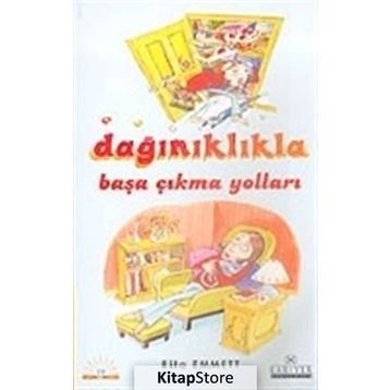 DAĞINIKLIKLA BAŞA ÇIKMA YOLLARI - GENEL