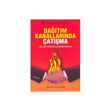 Dağıtım Kanallarında Çatışma - Nevzat Demir
