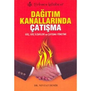 Dağıtım Kanallarında Çatışma - Nevzat Demir