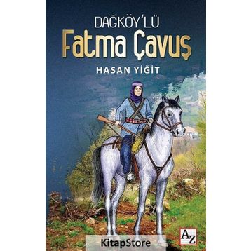 Dağköy'lü Fatma Çavuş - Hasan Yiğit