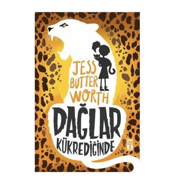 Dağlar Kükrediğinde- Jess Butter Worth - Genç Timaş