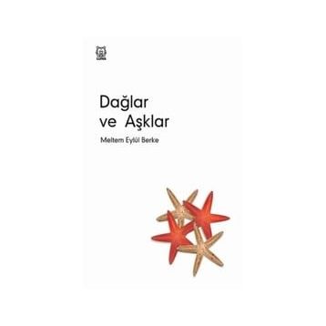 Dağlar ve Aşklar - Meltem Eylül Berke