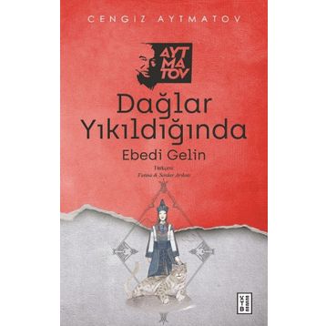 Dağlar Yıkıldığında - Cengiz Aytmatov