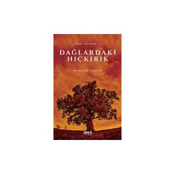 Dağlardaki Hıçkırık - Ramazan Tuncer