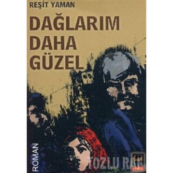 DAĞLARIM DAHA GÜZEL - REŞİT YAMAN